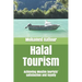 Halal Tourism: achieving Muslim tourists' satisfaction and loyalty