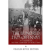 The Hundred Days Offensive: The History of the Final Campaign of World War I