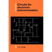 Circuits for Electronic Instrumentation