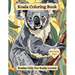 Koala Coloring Book: Koalas Only For Koala Lovers