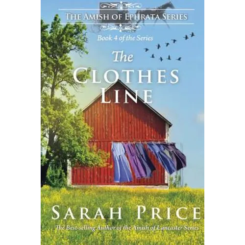 The Clothes Line: The Amish of Ephrata: An Amish Novella on Morality