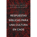 Respuestas Bíblicas Para Una Cultura En Caos (Right Thinking for a Culture in Chaos)