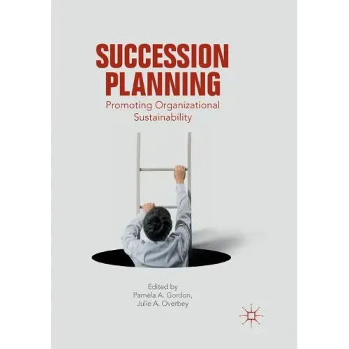 Succession Planning: Promoting Organizational Sustainability