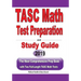 TASC Math Test Preparation and study guide: The Most Comprehensive Prep Book with Two Full-Length TASC Math Tests