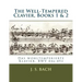 The Well-Tempered Clavier, Books 1 & 2: Das wohltemperierte Klavier, BWV 846?893
