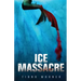 Ice Massacre