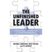 The Unfinished Leader: A School Leadership Framework for Growth and Development