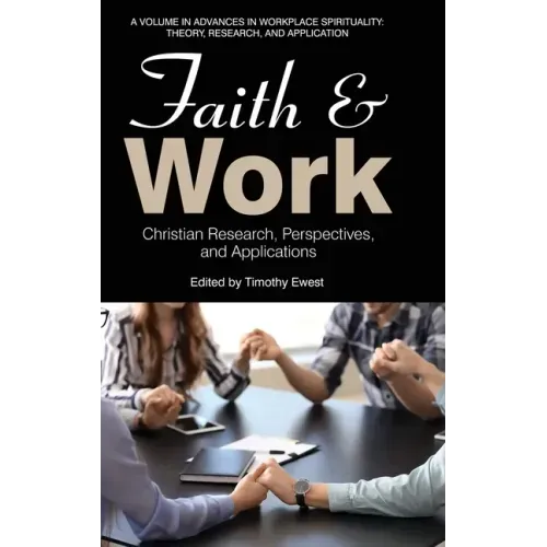 Faith and Work: Christian Research, Perspectives, and Applications