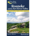Five-Star Trails: Roanoke and the New River Valley: 40 Spectacular Hikes in Virginia's Southern Appalachians