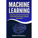 Machine Learning: Guia Paso a Paso Para Implementar Algoritmos de Machine Learning Con Python (Machine Learning En Espanol/ Machine Learning in Spanis