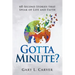 Gotta Minute?: 60-Second Stories That Speak of Life and Faith