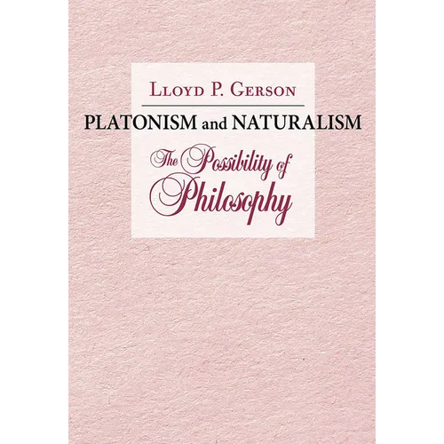 Platonism and Naturalism: The Possibility of Philosophy