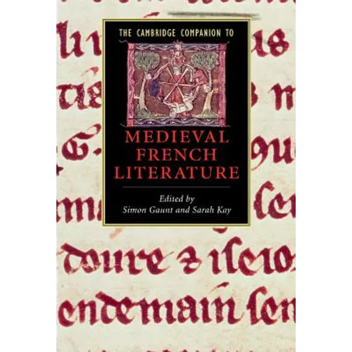 The Cambridge Companion to Medieval French Literature