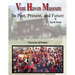 Vent Haven Museum: Its Past, Present, and Future