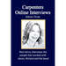 Carpenters Online Interviews Edition Three