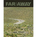 Far and Away: A Prize Every Time