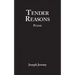Tender Reasons Poems
