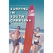 Surfing in South Carolina