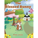 The Blessed Bunny: An Easter Story