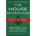 The House Advantage: Playing the Odds to Win Big in Business