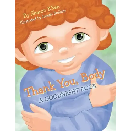 Thank You, Body: A Goodnight Book
