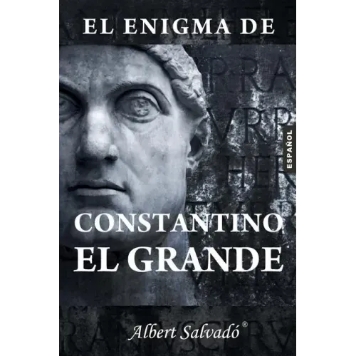 El enigma de Constantino el Grande