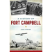 A History of Fort Campbell
