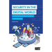 Security in the Digital World: For the home user, parent, consumer and home office