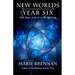 New Worlds, Year Six: More Essays on the Art of Worldbuilding