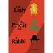 The Lady the Priest and a Rabbi
