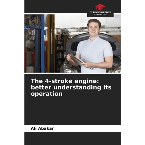 The 4-stroke engine: better understanding its operation