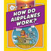 How Do Airplanes Work?