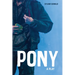 Pony: A Play