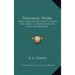 Personal Work: Being Part One of How to Work for Christ; A Compendium of Effective Methods