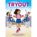 The Tryout: A Graphic Novel