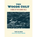 The Woods Colt: A Novel of the Ozarks Hills