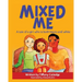 Mixed Me: a tale of a girl who is both black and white