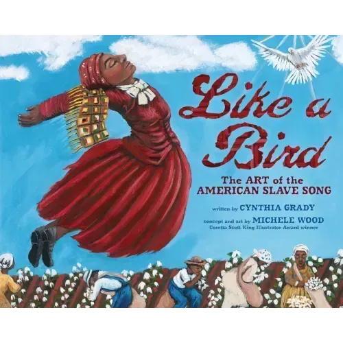 Like a Bird: The Art of the American Slave Song