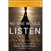 No One Would Listen: A True Financial Thriller