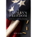 A Layman's Freedom: Loving View of the Second Amendment, the Foundation of All Other Freedoms