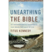 Unearthing the Bible: 101 Archaeological Discoveries That Bring the Bible to Life