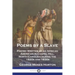 Poems by a Slave: Poetry Written by an African American in Chapel Hill, North Carolina during the 1820s and 1830s