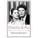 Charlie and Me