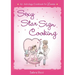 Sexy Star Sign Cooking: An Astrology Cookbook for Lovers