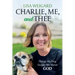 Charlie, Me, and Thee
