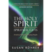 The Holy Spirit - Spiritual Gifts: Amazing Power for Everyday People