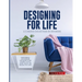 Designing for Life: Inspiring Interior Designs for Every Style and Taste in Made to Live
