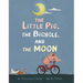 The Little Pig, the Bicycle, and the Moon