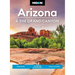 Moon Arizona & the Grand Canyon: Road Trips, Outdoor Adventures, Local Flavors