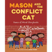 Mason and the Conflict Cat